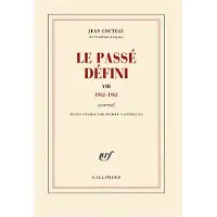 Gallimard Le passe defini,08:journal - Jean Cocteau