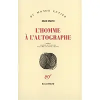 Gallimard L'homme à l'autographe - Zadie Smith