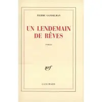 Gallimard Un lendemain de rêves - Pierre Gandelman