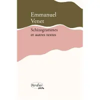 Verdier SCHIZOGRAMMES ET AUTRES TEXTES