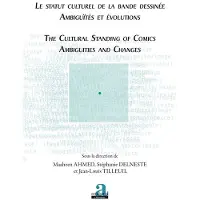 Academia Eds Le statut culturel de la bande dessinée : ambiguïtés et évolutions - Stéphanie Delneste