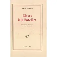 Gallimard Gloses à la Sorcière - André Frénaud
