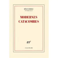 Gallimard Modernes catacombes