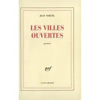Gallimard Les Villes ouvertes - Jean Tortel