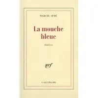 Gallimard La Mouche bleue - Marcel Aymé