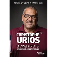 Eyrolles Christophe Urios, une saison en enfer