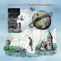 Konkurrent The New Pornographers - The Former Site Of (CD)