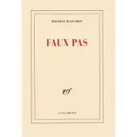 Gallimard Faux pas - Maurice Blanchot