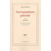 Gallimard Correspondance générale - François René de Châteaubriand
