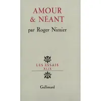 Gallimard Amour et neant - Roger Nimier