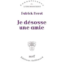 Gallimard Je désosse une amie - Patrick Merot