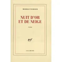 Gallimard Nuit d'or et de neige - Michelle Tourneur