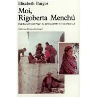 Gallimard Moi, Rigoberta Menchú