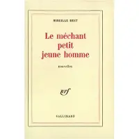 Gallimard Mechant petit jeune hom - Mireille Best