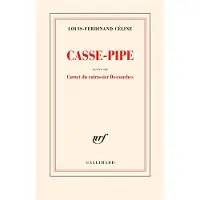 Gallimard Casse-Pipe - Louis-Ferdinand Céline
