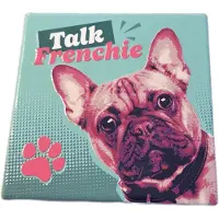 Plenty Gifts Tegel - Wandtegel - Spreuk - Talk Frenchie - Frans Buldog - 11 x 11 x 0.6 cm