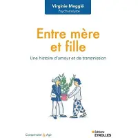 Eyrolles ENTRE MERE ET FILLE