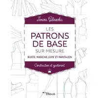 Eyrolles LES PATRONS DE BASE SUR MESURE