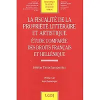 Lgdj La fiscalité de la propriété littéraire et artistique