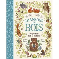 GALLIMARD JEUNESSE EDITION CHANSONS DES BOIS