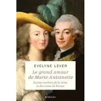 Tallandier Marie-Antoinette et Fersen