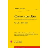 Classiques Garnier OEUVRES COMPLETES,02:1880-1883