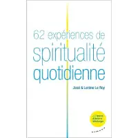 Almora Eds 62 experiences de spiritualite quotidienne