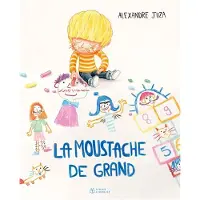 Didier Jeunesse LA MOUSTACHE DE GRAND