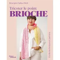 Eyrolles TRICOTER LE POINT BRIOCHE TECHNIQUES ET MODELES