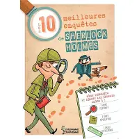 Larousse Les 10 meilleures enquetes de sherlock holmes