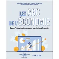 Dunod LES ABC DE L'ECONOMIE GUIDE D'EDUCATION ECONOMIQUE ET FINANC