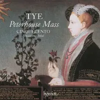 DECCA TYE: THE PETERHOUSE MASS &AMP; OTHER WORKS