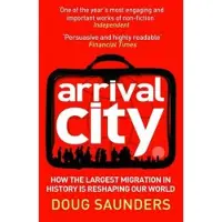 Ballantine Books Arrival City - Doug Saunders