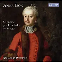 OUTHERE Annarosa Partipilo - Anna Bon: Sei Sonate Per Il Cembalo Op. II, 1757 (CD)