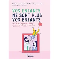 Eyrolles VOS ENFANTS NE SONT PLUS VOS ENFANTS LES CLES POUR APPRENDRE