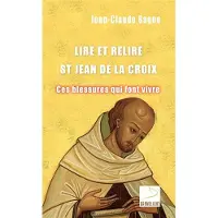 Du Carmel Eds Lire et relire saint Jean de la Croix