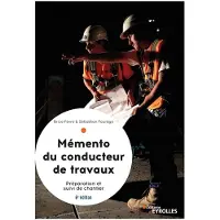 Eyrolles Mémento du conducteur de travaux, 6° édition
