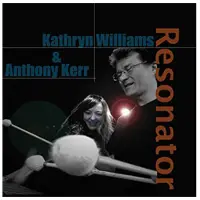 Konkurrent Kathryn Williams & Anthony Kerr - Resonator (CD)