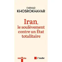 L'aube Eds De LA SOCIETE IRANIENNE CONTRE L'ETAT THEOCRATIQUE