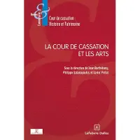 Dalloz LA COUR DE CASSATION ET LES ARTS