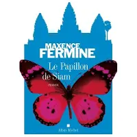 Albin Michel Le papillon de siam