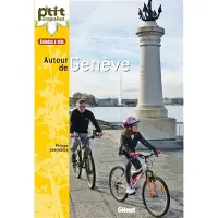 Glénat Balades a velo autour de geneve - Philippe Deroussen