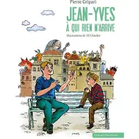 Grasset Jeunesse Jean-Yves à qui rien n'arrive