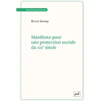 Puf MANIFESTE POUR UNE PROTECTION SOCIALE DU 21E SIECLE