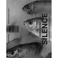 Albin Michel SILENCE PLAIDOYER POUR LES PETITES PECHERIES