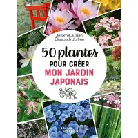 Eyrolles 50 PLANTES POUR CREER MON JARDIN JAPONAIS