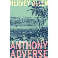 Libretto ANTHONY ADVERSE,1