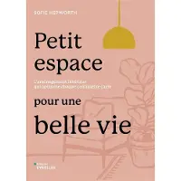 Eyrolles PETIT ESPACE POUR UNE BELLE VIE L'AMENAGEMENT INTERIEUR QUI