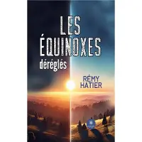 Le Lys Bleu Les equinoxes deregles