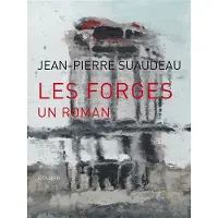 Joca Seria Les Forges, Un Roman